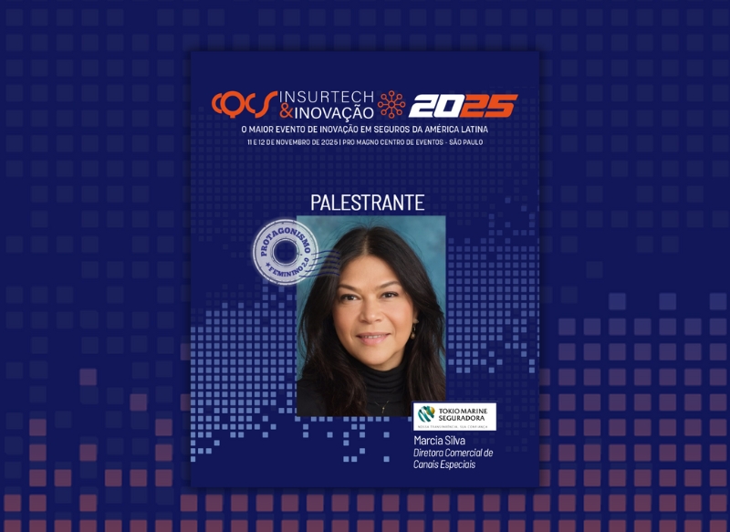Marcia Silva, diretora Comercial de Canais Especiais na Tokio Marine, confirmada no programa Protagonismo Feminino 2.0 do CQCS Insurtech & Inovação 2025
