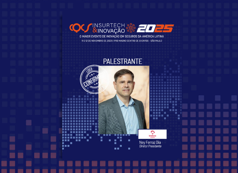 Ney Ferraz Dias, presidente da Bradesco Auto/RE, palestra no programa Painéis de Líderes do CQCS Insurtech & Inovação 2025